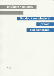 Soudobá sociologie VI (Oblasti a specializace)