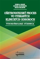 Ošetrovateľský proces vo vybraných klinických odboroch